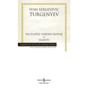 İnceldiği Yerden Kopar - Sığıntı - Hasan Ali Yücel Klasikleri (Ciltli)