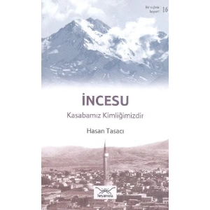 İncesu - Kasabamız Kimliğimizdir