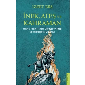 İnek, Ateş, Kahraman