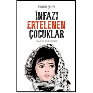 İnfazı Ertelenen Çocuklar