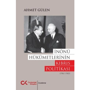 İnönü Hükümetlerinin Kıbrıs Politikası (1961 - 1965)