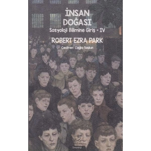 İnsan Doğası - Sosyoloji Bilimine Giriş 4