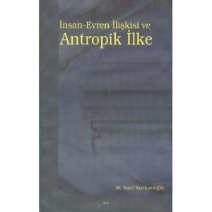 İnsan-Evren İlişkisi ve Antropik İlke