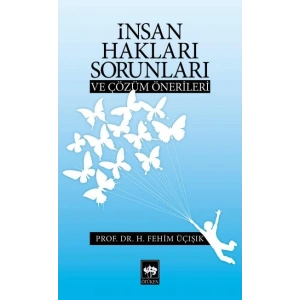 İnsan Hakları Sorunları ve Çözüm Önerileri