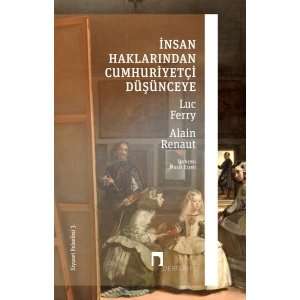İnsan Haklarından Cumhuriyetçi Düşünceye - Siyaset Felsefesi 3