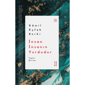 İnsan İnsanın Yurdudur