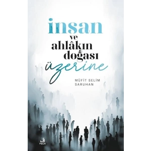 İnsan ve Ahlakın Doğası Üzerine Düşünceler