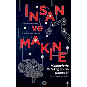 İnsan ve Makine - Makinelerle Ortaklığımızın Geleceği