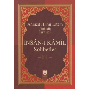 İnsanı Kamil Sohbetler 3
