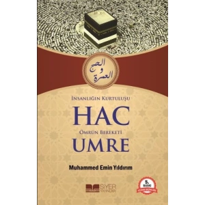 İnsanlığın Kurtuluşu Hac Ömrün Bereketi Umre