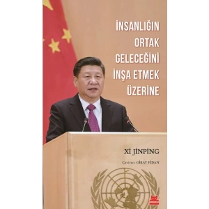 İnsanlığın Ortak Geleceğini İnşa Etmek Üzerine