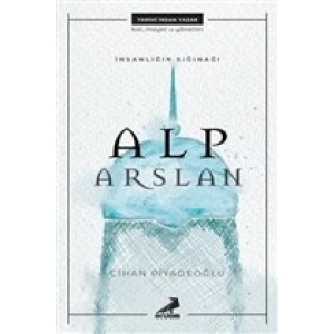 İnsanlığın Sığınağı Alp Arslan