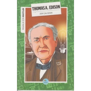 İnsanlık İçin Mucitler Thomasa A. Edison