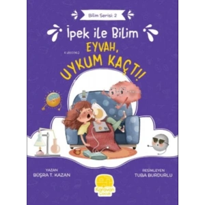 İpek ile Bilim 2 - Eyvah Uykum Kaçtı