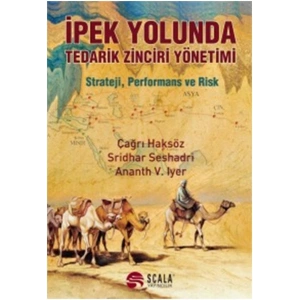 İpek Yolunda Tedarik Zinciri Yönetimi