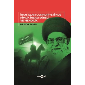 İran İslam CumhuriyetiNde Kimlik İnşası Süreci Ve Mehdilik