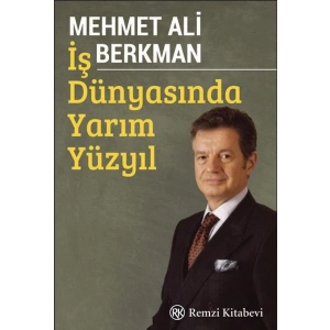 İş Dünyasında Yarım Yüzyıl