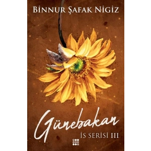 İs Serisi 3 - Günebakan