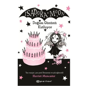 Isadora Moon Doğum Gününü Kutluyor