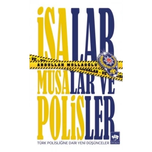 İsalar, Musalar ve Polisler