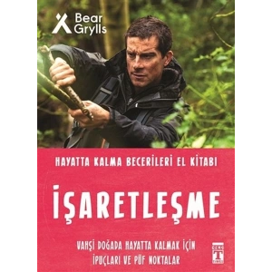 İşaretleşme - Hayatta Kalma Becerileri El Kitabı 5