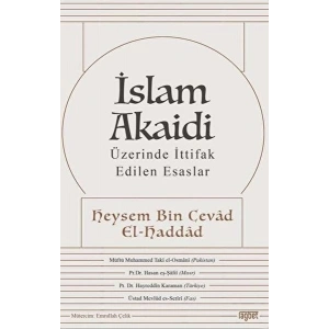 İslam Akaidi - Üzerinde İttifak Edilen Esaslar