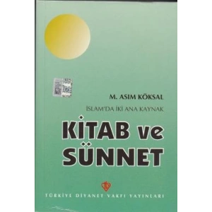 İslamda İki Ana Kaynak: Kitab ve Sünnet