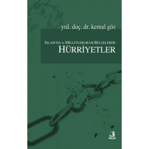 İslamda ve Milletlerarası Belgelerde Hürriyetler