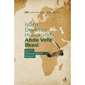 İslam Devletler Hukukunda Ahde Vefa İlkesi
