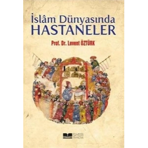 İslam Dünyasında Hastaneler