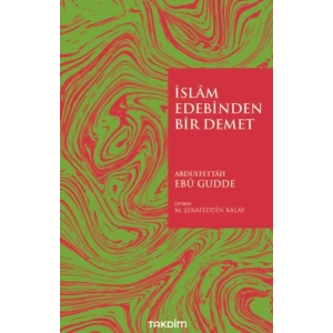 İslam Edebinden Bir Demet