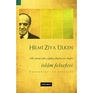 İslam Felsefesi  Eski Yunan’dan Çağdaş Düşünceye Doğru