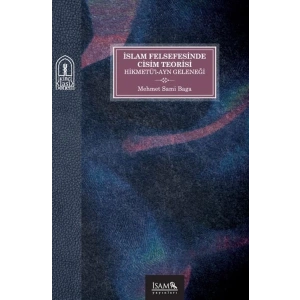İslam Felsefesinde Cisim Teorisi Hikmetül-Ayn Geleneği
