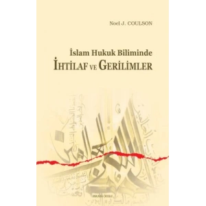 İslam Hukuk Biliminde İhtilaf ve Gerilimler