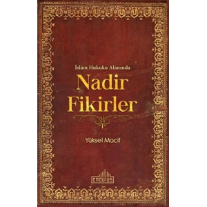 İslam Hukuku Alanında Nadir Fikirler