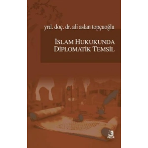 İslam Hukukunda Diplomatik Temsil