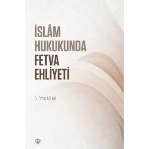 İslam Hukukunda Fetva Ehliyeti