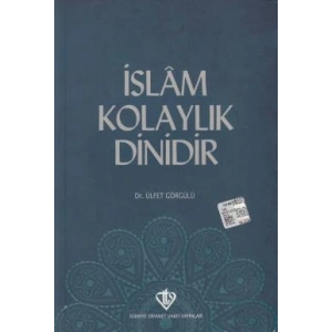 İslam Kolaylık Dinidir