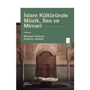 İslam Kültüründe Müzik, Ses ve Mimari