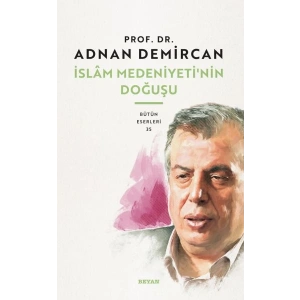 İslam Medeniyetinin Doğuşu