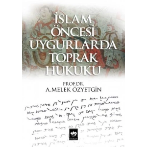 İslam Öncesi Uygurlarda Toprak Hukuku