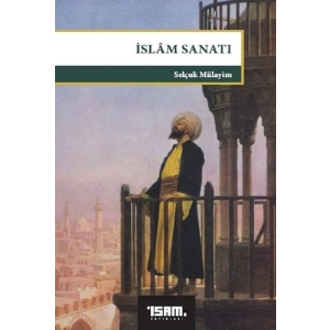 İslam Sanatı - Büyük Bildirinin Göstergeleri