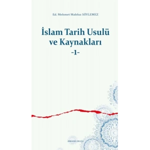 İslam Tarih Usulü ve Kaynakları -1