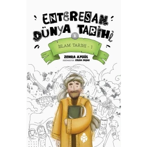 Enteresan Dünya Tarihi-3 - İslam Tarihi-1