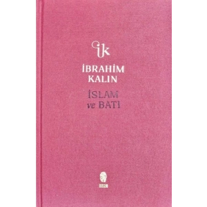 İslam ve Batı (Bez Ciltli)