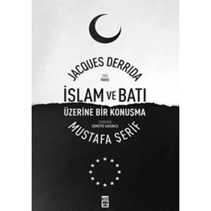 İslam ve Batı Üzerine Bir Konuşma