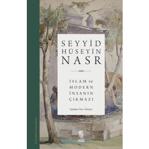 İslam ve Modern İnsanın Çıkmazı