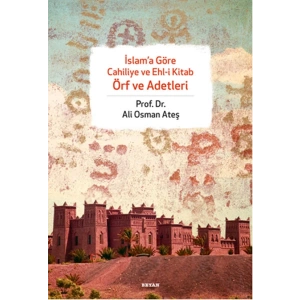 İslama Göre Cahiliye ve Ehli Kitab Örf ve Adetleri