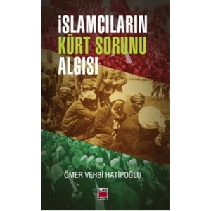 İslamcıların Kürt Sorunu Algısı