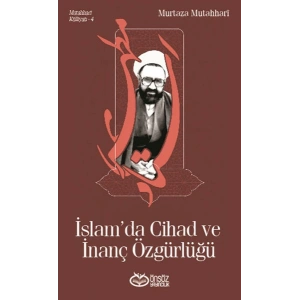 İslam’da Cihad ve İnanç Özgürlüğü